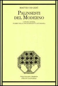 Palinsesti del moderno. Canoni, generi e forme della postmodernità letteraria