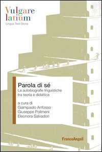 Parola di sé. Le autobiografie linguistiche tra teoria e didattica