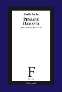 Pensare Damasio