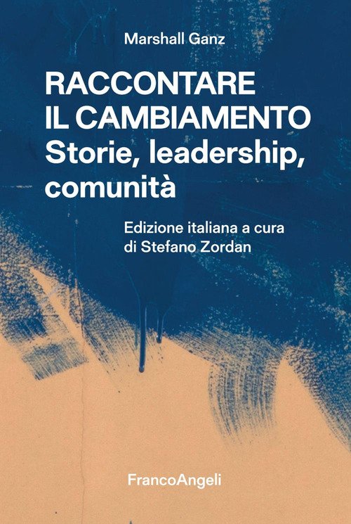 Raccontare il cambiamento. Storie, leadership, comunità