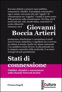 Stati di connessione. Pubblici, cittadini e consumatori nella (Social) Network Society
