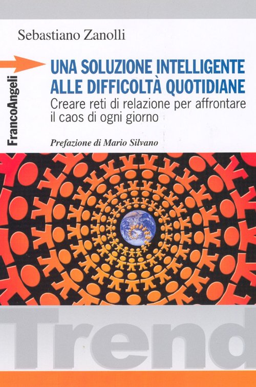 Una soluzione intelligente alle difficoltà quotidiane. Creare reti di relazione per affrontare il caos di ogni giorno
