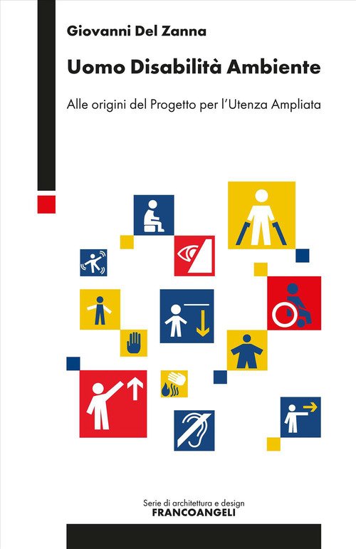 Uomo disabilità ambiente. Alle origini del Progetto per l'Utenza Ampliata