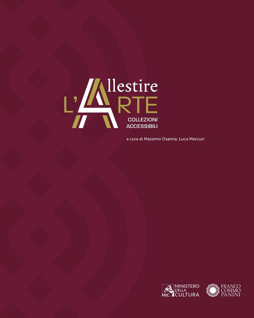 Allestire l'arte. Collezioni accessibili