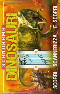 Dinosauri. Scanorama