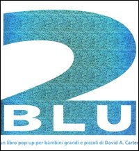 Due blu. Libro pop-up