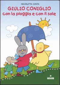Giulio Coniglio con la pioggia e con il sole