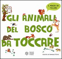 Gli animali del bosco da toccare