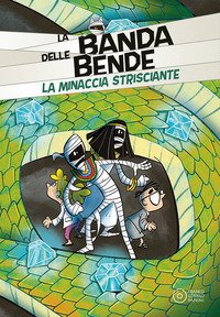 La minaccia strisciante