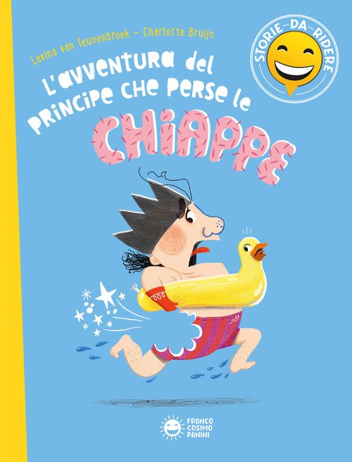L'avventura del principe che perse le chiappe. Storie da ridere