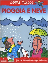 Pioggia e neve. Con adesivi