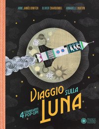 Viaggio sulla luna. Libro pop-up