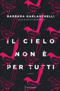 Il cielo non è per tutti