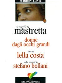 Donne dagli occhi grandi. Audiolibro. CD Audio