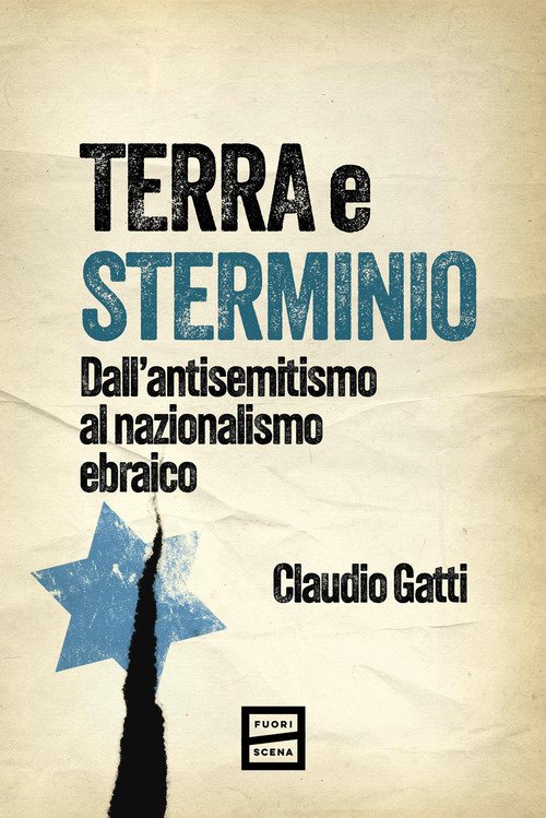Terra e sterminio. Dall'antisemitismo al nazionalismo ebraico