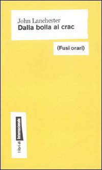 Dalla bolla al crac