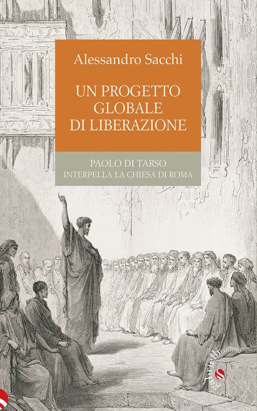 Un progetto globale di liberazione. Paolo di Tarso interpella la Chiesa di Roma