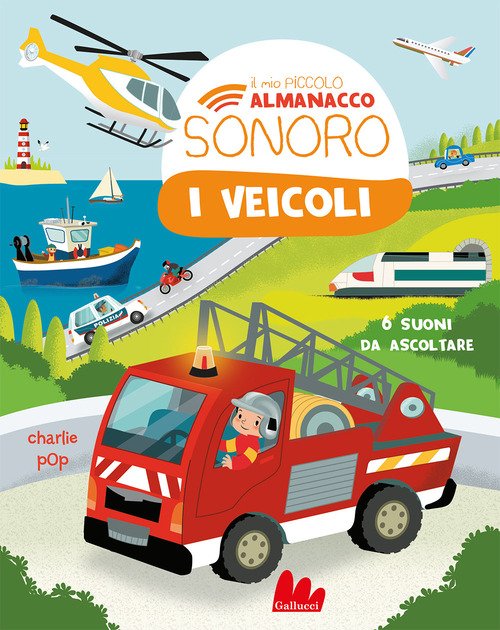 I veicoli. Il mio piccolo almanacco sonoro