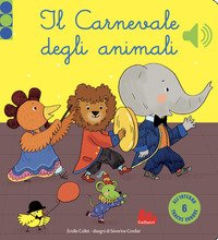 Il carnevale degli animali. Libro sonoro