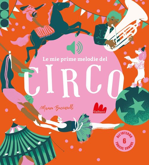 Le mie prime melodie del circo