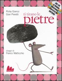 Ti tirano le pietre