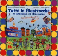 Tutte le filastrocche, le canzoncine e le ninne nanne