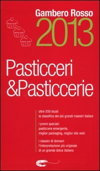 Pasticceri & pasticcerie 2013