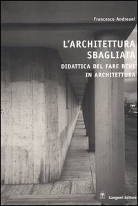 L'architettura sbagliata