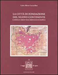 La città di fondazione del nuovo continente