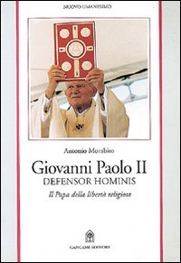 Giovanni Paolo II. Defensor hominis