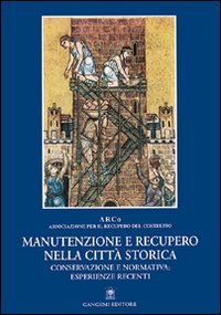 Manutenzione e recupero nella città storica