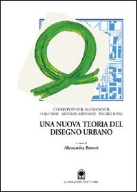 Una nuova teoria del disegno urbano
