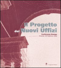 Il progetto dei nuovi uffizi
