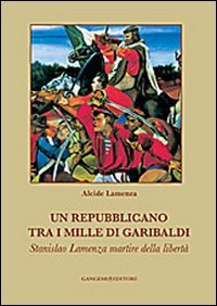 Un repubblicano tra i mille di Garibaldi