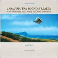 Sabaudia tra sogno e realtà