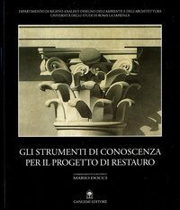 Gli strumenti di conoscenza per il progetto di restauro
