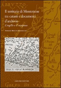 Il territorio di Montottone tra catasti e documenti d'archivio