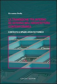 La transizione tra interno ed esterno nell'architettura contemporanea