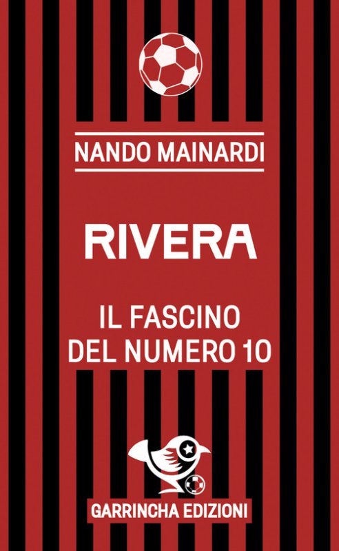 Rivera. Il fascino del numero 10