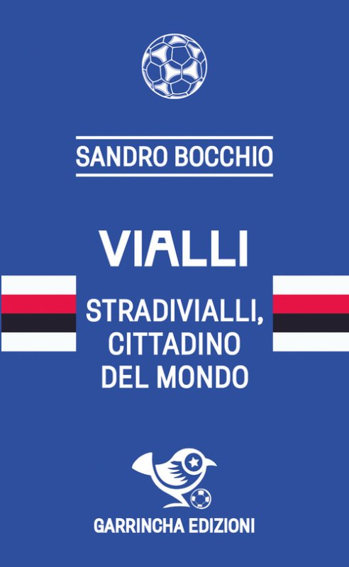 Vialli. Stradivialli, cittadino del mondo
