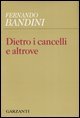 Dietro i cancelli e altrove