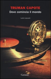 Dove comincia il mondo. I primi racconti