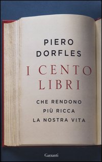 I cento libri che rendono più ricca la nostra vita