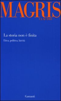 La storia non è finita. Etica, politica, laicità