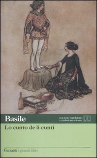 Lo cunto de li cunti. Testo napoletano a fronte