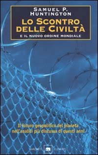 Lo scontro delle civiltà e il nuovo ordine mondiale