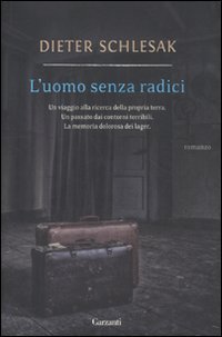L'uomo senza radici