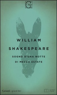 Sogno d'una notte di mezza estate. Testo inglese a fronte