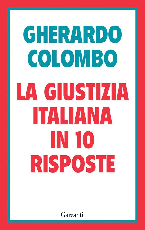 La giustizia italiana in 10 risposte. Referendum sulla giustizia: cosa sapere per decidere