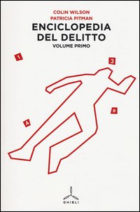 Enciclopedia del delitto. Vol. 1: A-H.